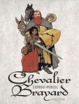 Zidrou et Francis Porcel - Le Chevalier Brayard